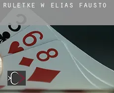 Ruletkę w  Elias Fausto