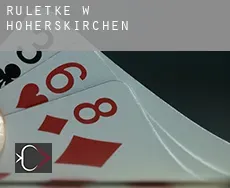 Ruletkę w  Höherskirchen