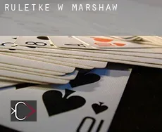 Ruletkę w Marshaw