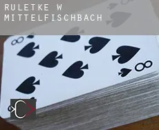 Ruletkę w Mittelfischbach