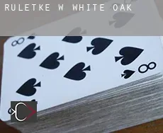 Ruletkę w  White Oak