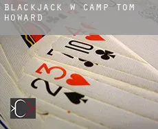 Blackjack w Camp Tom Howard