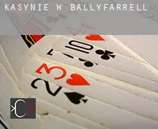 Kasynie w Ballyfarrell