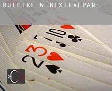 Ruletkę w Nextlalpan