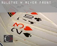 Ruletkę w River Front