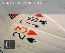Sloty w Aldeonte