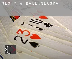 Sloty w Ballinluska