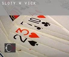 Sloty w  Vick