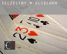 Szczeliny w Gliechow