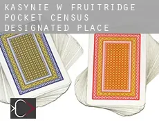 Kasynie w  Fruitridge Pocket