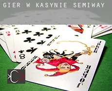 Gier w kasynie  Semiway