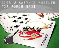 Gier w kasynie  Wheeler Air Force Base