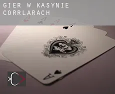 Gier w kasynie  Corrlarach