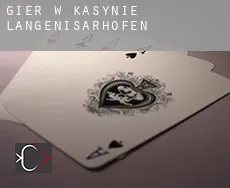 Gier w kasynie  Langenisarhofen