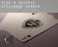 Gier w kasynie  Stillmans Corner