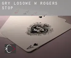 Gry losowe w  Rogers Stop