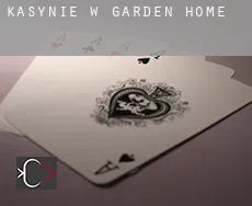 Kasynie w  Garden Home
