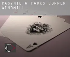 Kasynie w  Parks Corner Windmill