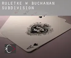 Ruletkę w  Buchanan Subdivision