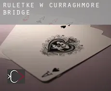 Ruletkę w  Curraghmore Bridge