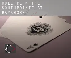 Ruletkę w The Southpointe at Bayshore