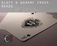 Sloty w Quarry Cross Roads