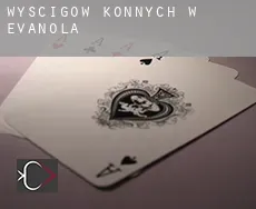 Wyścigów konnych w  Evanola