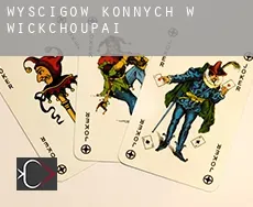 Wyścigów konnych w Wickchoupai