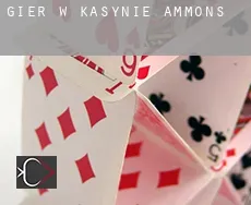 Gier w kasynie  Ammons
