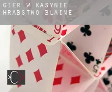 Gier w kasynie  Hrabstwo Blaine