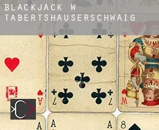Blackjack w  Tabertshauserschwaig