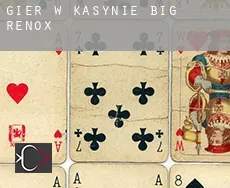 Gier w kasynie  Big Renox