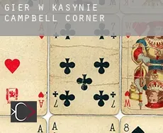 Gier w kasynie Campbell Corner