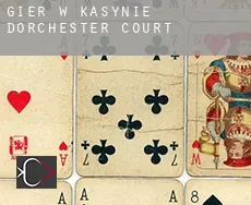 Gier w kasynie  Dorchester Court