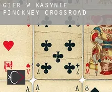 Gier w kasynie  Pinckney Crossroad