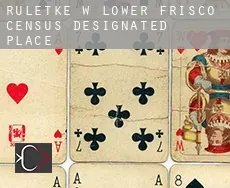Ruletkę w  Lower Frisco