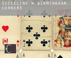 Szczeliny w  Birmingham Corners