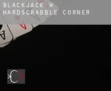 Blackjack w  Hardscrabble Corner