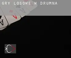 Gry losowe w  Drumna