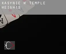Kasynie w Temple Heights