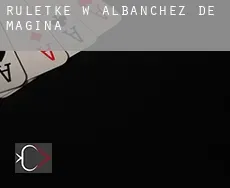 Ruletkę w  Albanchez de Mágina