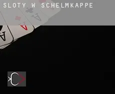 Sloty w  Schelmkappe