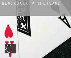 Blackjack w  Shetland