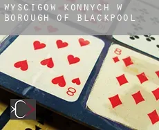 Wyścigów konnych w  Blackpool (Borough)