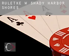 Ruletkę w  Shady Harbor Shores