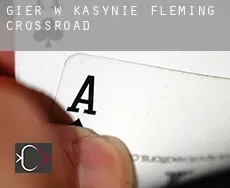 Gier w kasynie  Fleming Crossroad
