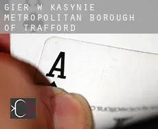 Gier w kasynie  Metropolitan Borough of Trafford