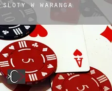 Sloty w  Waranga