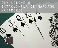 Gry losowe w  Ixtacuixtla de Mariano Matamoros