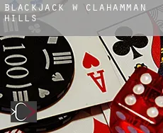 Blackjack w  Clahamman Hills